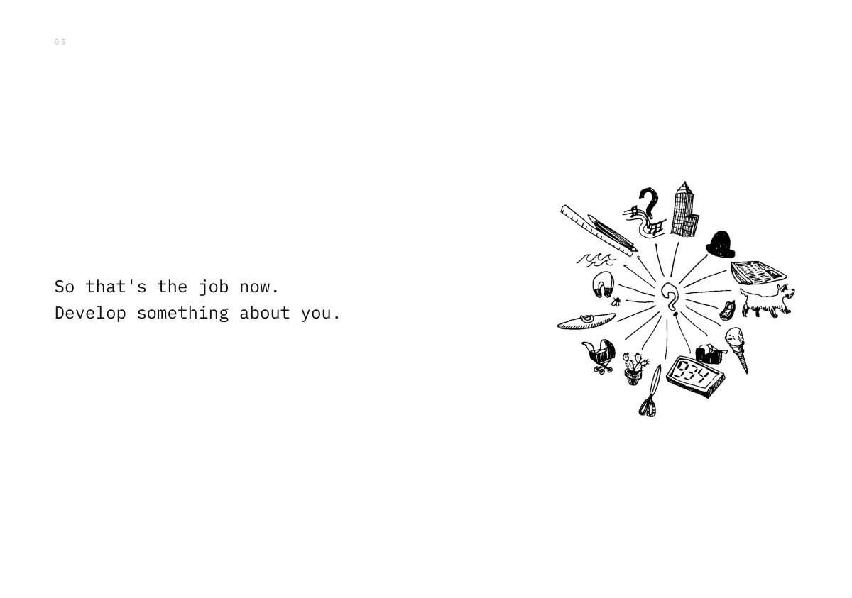So that's the job now. Develop something about you.